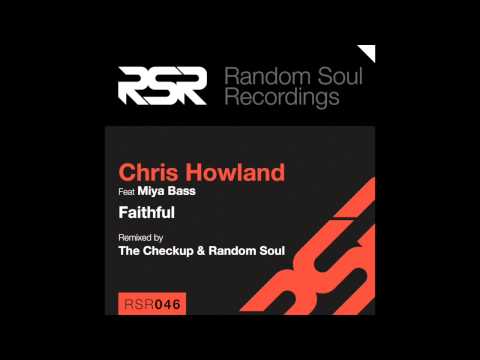 RSR046 - Chris Howland ft Miya Bass - Faithful (Random Soul Remix)