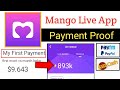 Mango Live App Payment Proof Mango Live App Se Paise Kaise Kamaye How To Earn Money From Mango App