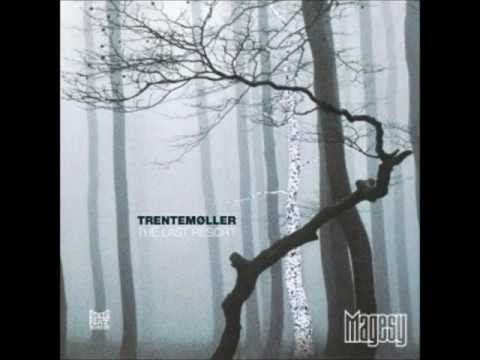 Trentemøller - Always Something Better [The Last Resort]