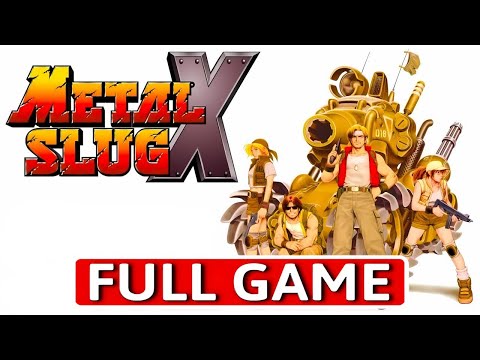 Metal Slug X - FULL GAME Walkthrough Longplay - Part 1 - YouTube