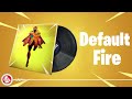Fortnite - Default Fire - Lobby Music Pack