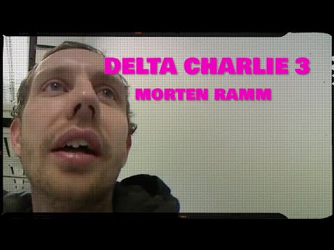DELTA CHARLIE 3 - MORTEN RAMM
