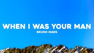 Download lagu Bruno Mars - When I Was Your Man (Lyrics) mp3