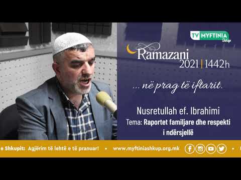 Nusretullah ef. Ibrahimi |..në prag të iftarit | Ramazani 2021 | 1442h