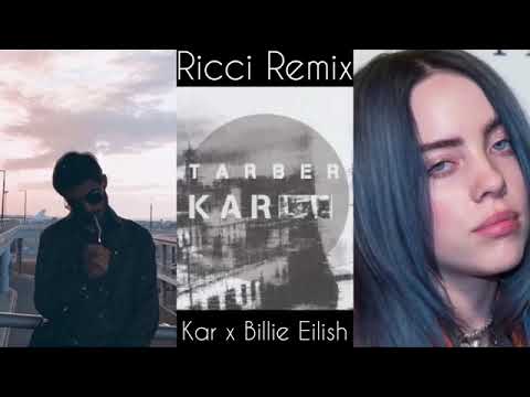 Kar x Billie Eilish-TarBer\Remix