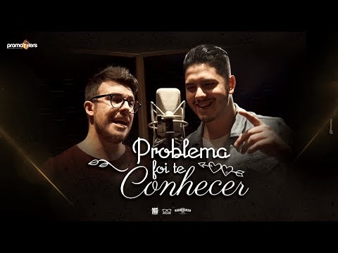 Anderson e Matheus - Problema foi te conhecer  (Clipe Oficial)