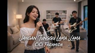 Download lagu JANGAN TUNGGU LAMA-LAMA - Cici Faramida (Cover by Swastamita) | Fusion Jazz Version mp3