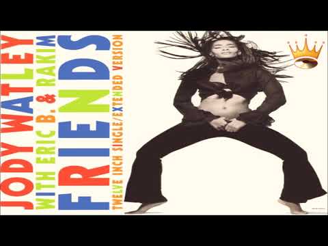 Jody Watley With Eric B. & Rakim - Friends (Extended Version)