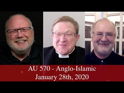 Anglican Unscripted 570 - Anglo-Islamic