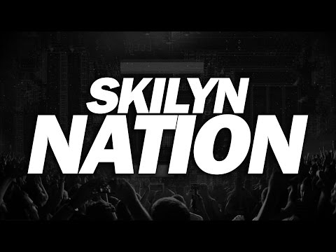 Skilyn - Nation [Hard House]