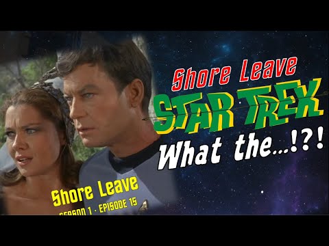 Shore Leave: The Greatest Blooper Scenes Of All Time