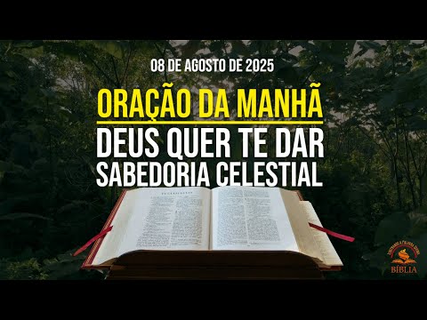 RECEBA SABEDORIA DIVINA HOJE | Oração da Manhã