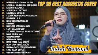 Download lagu Indah Yastami Top 20 Best Akustik Terpopuler | Berpisah Diujung Jalan | Indah Yastami Full Album mp3 Download lagu Indah Yastami Top 20 Best Akustik Terpopuler | Berpisah Diujung Jalan | Indah Yastami Full Album mp3