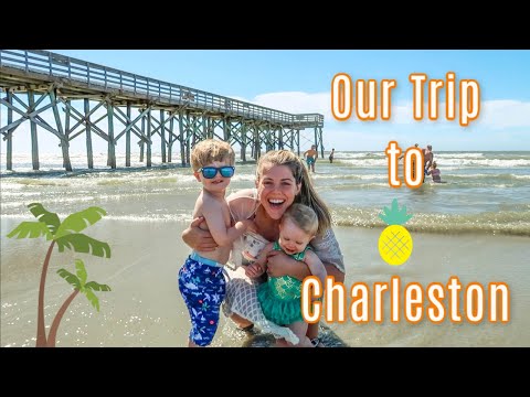 SOCIAL DISTANCING TRIP TO CHARLESTON WITH A TODDLER AND A BABY