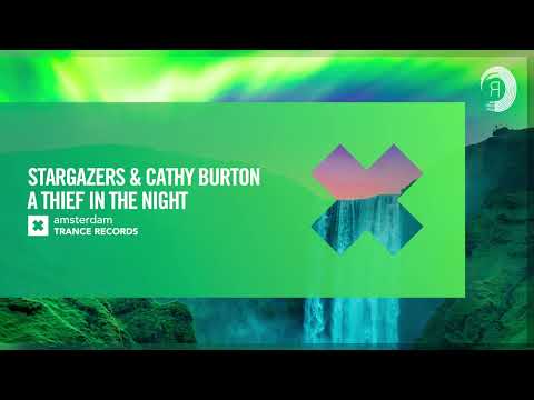 UPLIFTING TRANCE: Stargazers & Cathy Burton - A Thief In The Night [Amsterdam Trance] + LYRICS
