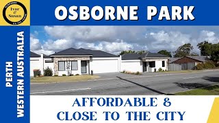 OSBORNE PARK - How is This Suburb Still AFFORDABLE - Perth, Western Australia