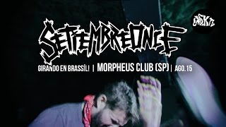 Setiembreonce (Montevideo|URU) @ Morfeus Club (São Paulo|BRA) | Ago.15