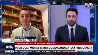 PSDB wants Michel Temer as its presidential candidate | BandNews TV