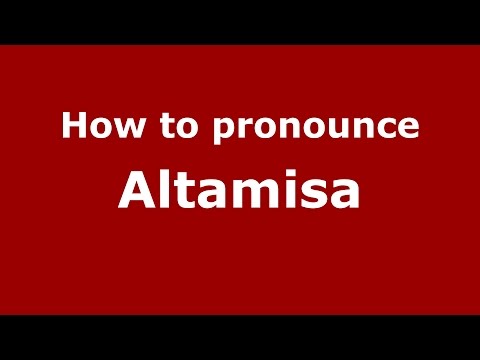 How to pronounce Altamisa (Colombian Spanish/Colombia)  - PronounceNames.com
