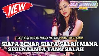 Download lagu DJ BREAKBEAT FULL BASS | DJ SIAPA BENAR SIAPA SALAH LAGU LAMA ENAK DI PLAY !!! mp3 Download lagu DJ BREAKBEAT FULL BASS | DJ SIAPA BENAR SIAPA SALAH LAGU LAMA ENAK DI PLAY !!! mp3