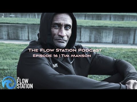 EP 16 | The Guru Tim Manson - Flow Station Podcast