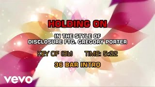 Disclosure ftg. Gregory Porter - Holding On (Karaoke)