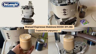 Delonghi Vintage Manuel Espresso Makinesi ECOV 311.BG makinesini inceliyoruz #coffee #cappuccino
