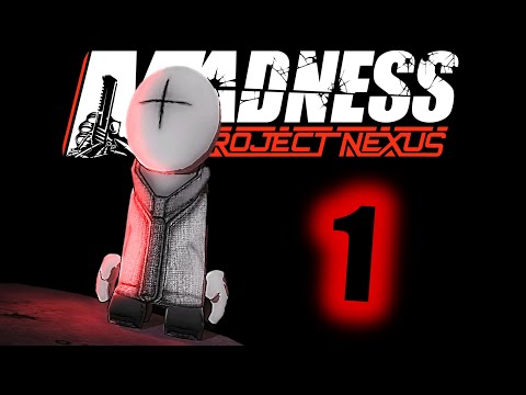Madness: Project Nexus Part 1