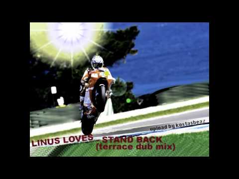 LINUS LOVES-STAND BACK(Terrace Dub Mix)