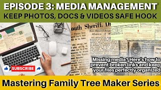 Media Management — Keep Photos, Docs & Videos Safe | Family Tree Maker