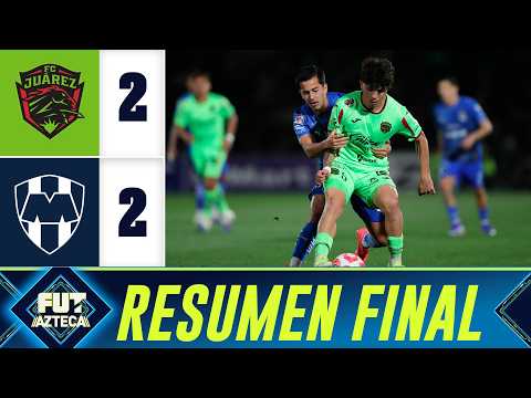 Resumen: FC Juárez 2-2 Rayados | Jornada 11 Clausura 2026