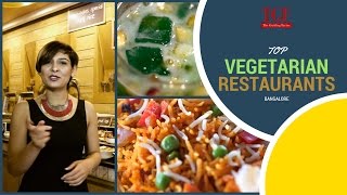 Top Vegetarian Restaurants in Bangalore  | TGF Food | Vegetarian food