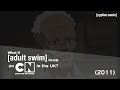 What If Adult Swim Was On Cartoon Network UK In 2011