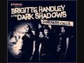 Brigitte Handley & The Dark Shadows - Mad At ...