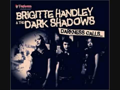 Brigitte Handley & The Dark Shadows - Mad At You!