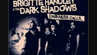 Brigitte Handley & The Dark Shadows - Mad At You!