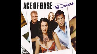 Ace of Base - «The Juvenile»