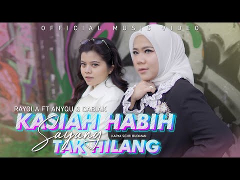 Kasiah Habih Sayang Tak Hilang – Rayola ft Anyqu & Cabiak | Lagu Minang Viral Terbaru 2025