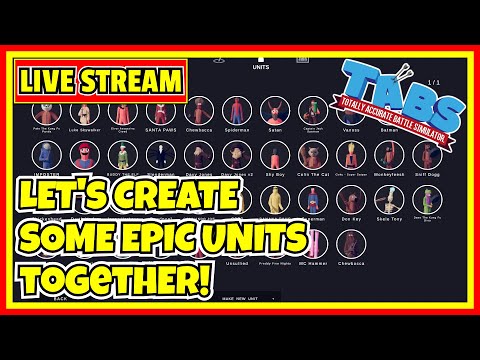 LIVE! Creating TABS Units in UNIT Creator with you all!
