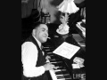 Fats Waller-"Don't Let It Bother You"