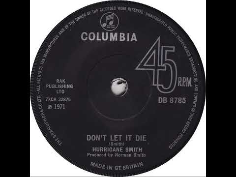 UK New Entry 1971 (104) Hurricane Smith - Don't Let It Die
