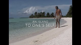 An Island to one&#39;s self,  Palmerston island one month alone Cook Islands
