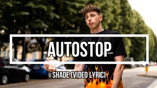 Shade - Autostop (Video Lyrics)