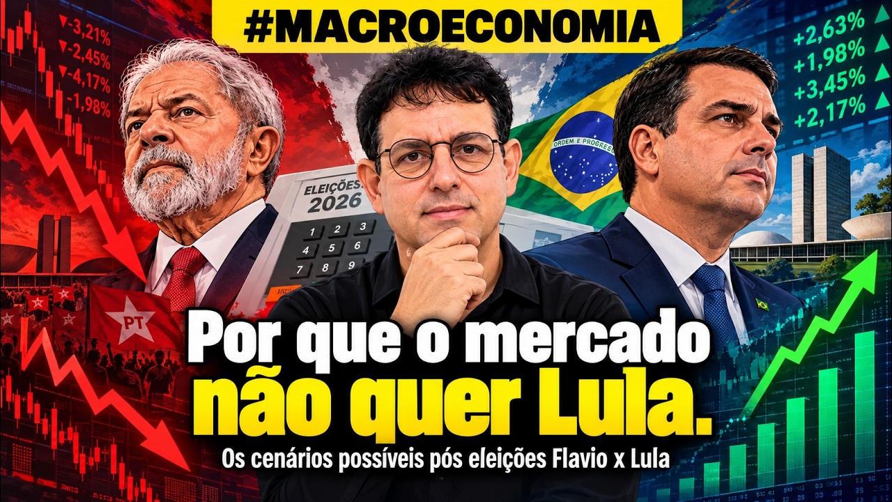 Por que o mercado não quer Lula. Os cenários possíveis pós eleições Flavio x Lula