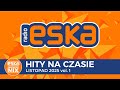 ESKA Hity Na Czasie Listopad 2025 Oficjalny Mix Radia ESKA