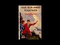 Five Run Audiobook Full Away Together Enid Blyton The Famous Five Series Audiobook Full