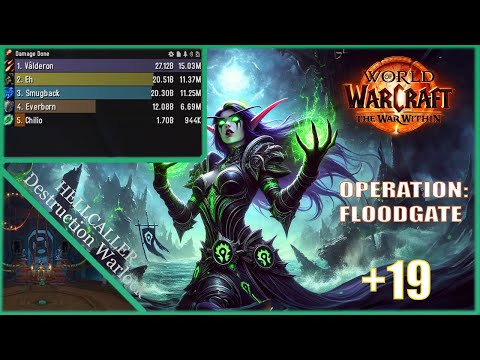 Operation: Floodgate +19 | Destruction Warlock | Season 3