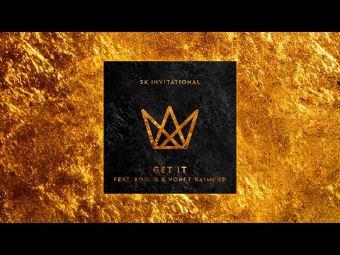 SK Invitational - Get It feat. Edo. G & Horst Raimund