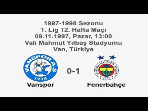 Vanspor 0-1 Fenerbahçe 09.11.1997 - 1997-1998 Turkish 1st League Matchday 12