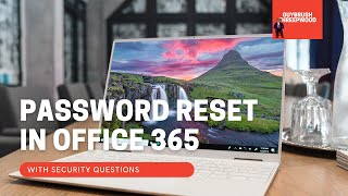 Enable Password reset with security questions in Microsoft365